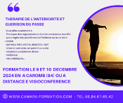 FORMATION CERTIFIANTE THERAPIE DE L'ANTERIORITE et GUERISON DU PASSE 9 et 10 décembre 2024